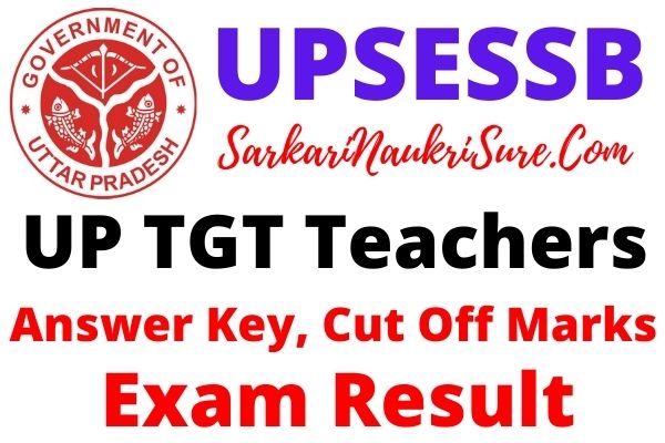 UPSESSB TGT Teachers Result Answer Key Merit List Cut Off Marks 2021